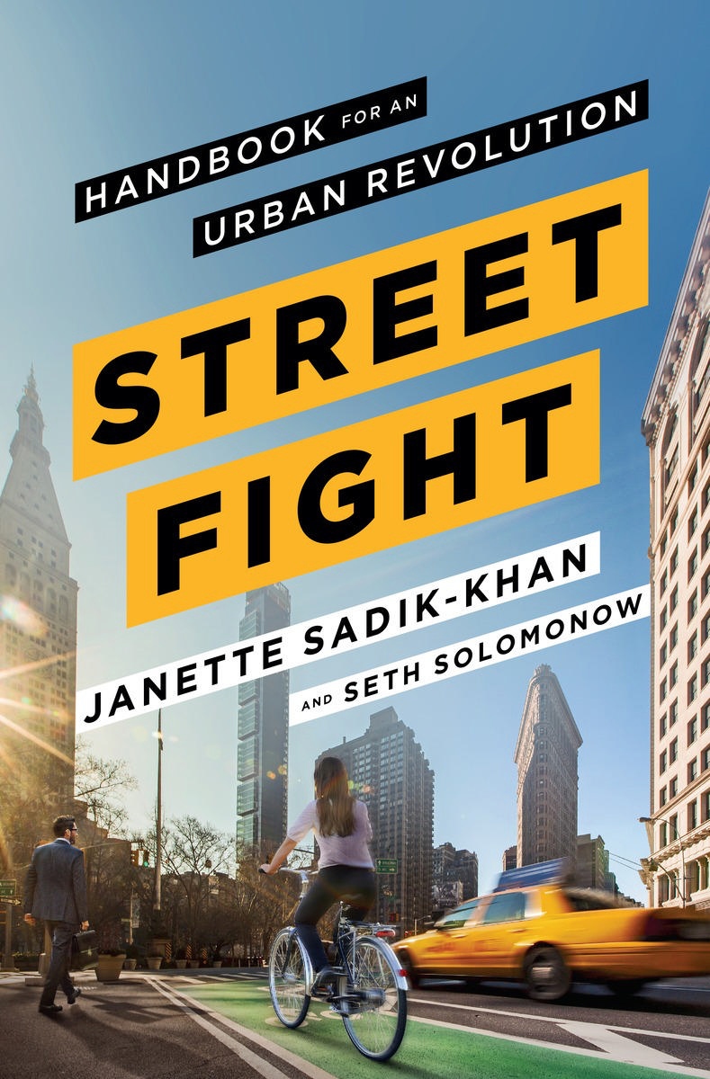 Streetfight—Handbook for an Urban Revolution